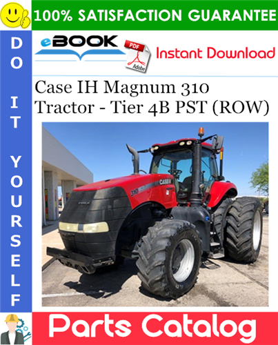 Thumbnail ☆☆ Best ☆☆ Case IH Magnum 310 Tractor - Tier 4B PST (ROW) Parts Catalog Manual