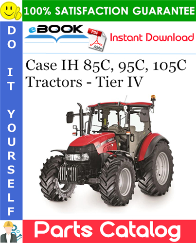 Thumbnail ☆☆ Best ☆☆ Case IH 85C, 95C, 105C Tractors - Tier IV Parts Catalog Manual