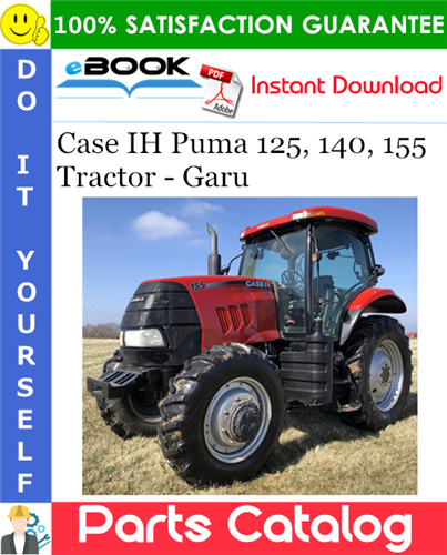 Thumbnail ☆☆ Best ☆☆ Case IH Puma 125, 140, 155 Tractor - Garu Parts Catalog Manual