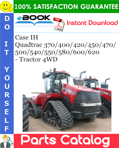 Thumbnail ☆☆ Best ☆☆ Case IH Quadtrac 370/400/420/450/470/500/540/550/580/600/620 - Tractor 4WD Parts Catalog Manual