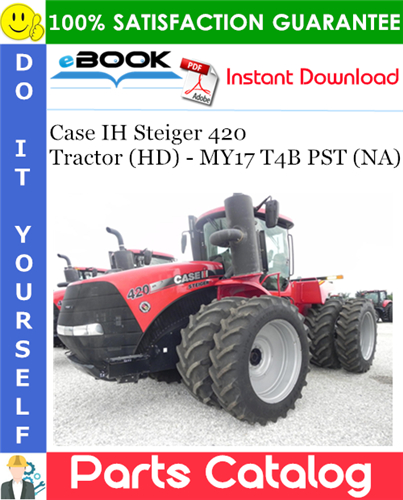 Thumbnail ☆☆ Best ☆☆ Case IH Steiger 420 Tractor (HD) - MY17 T4B PST (NA) Parts Catalog Manual