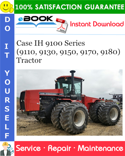 Thumbnail ☆☆ Best ☆☆ Case IH 9100 Series (9110, 9130, 9150, 9170, 9180) Tractor Service Repair Manual