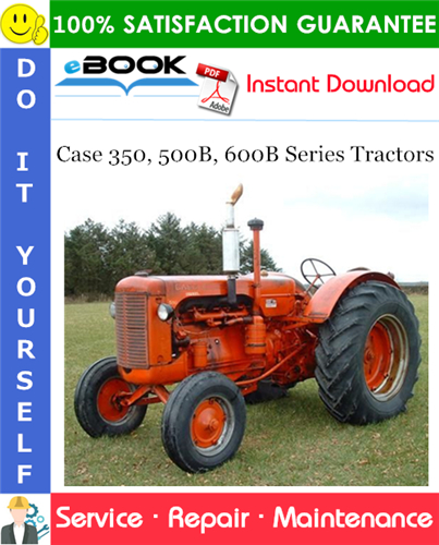 Thumbnail ☆☆ Best ☆☆ Case 350, 500B, 600B Series Tractors Service Repair Manual