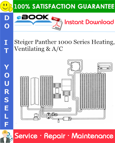 Thumbnail ☆☆ Best ☆☆ Steiger Panther 1000 Series Heating, Ventilating & A/C Service Repair Manual