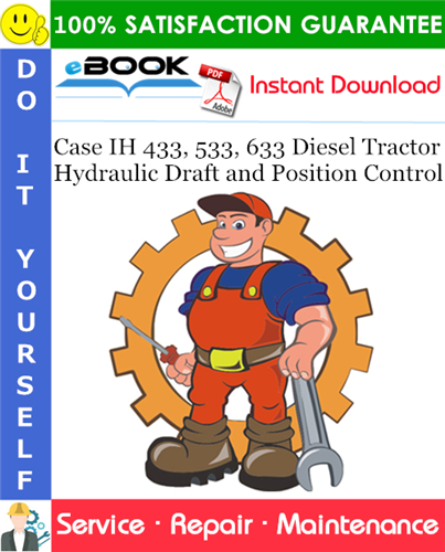 Thumbnail ☆☆ Best ☆☆ Case IH 433, 533, 633 Diesel Tractor Hydraulic Draft and Position Control Service Repair Manual