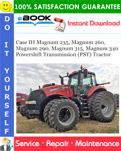 Thumbnail ☆☆ Best ☆☆ Case IH Magnum 235, Magnum 260, Magnum 290, Magnum 315, Magnum 340 Powershift Transmission (PST) Tractor Service Repair Manual