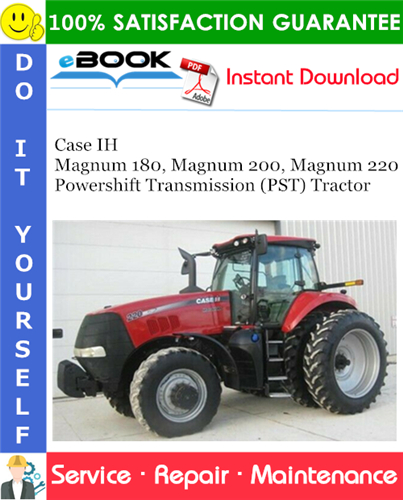Thumbnail ☆☆ Best ☆☆ Case IH Magnum 180, Magnum 200, Magnum 220 Powershift Transmission (PST) Tractor Service Repair Manual (Serial Numbers: PIN ZERH02500 and above)