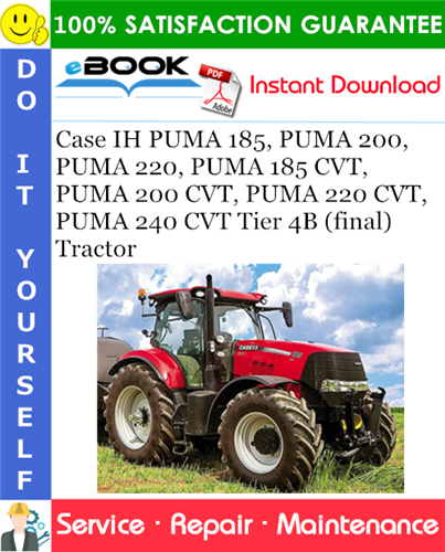 Thumbnail ☆☆ Best ☆☆ Case IH PUMA 185, PUMA 200, PUMA 220, PUMA 185 CVT, PUMA 200 CVT, PUMA 220 CVT, PUMA 240 CVT Tier 4B (final) Tractor Service Repair Manual
