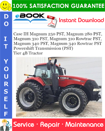 Thumbnail ☆☆ Best ☆☆ Case IH Magnum 250 PST, Magnum 280 PST, Magnum 310 PST, Magnum 310 Rowtrac PST, Magnum 340 PST, Magnum 340 Rowtrac PST - Powershift Transmission (PST) Tier 4B Tr Thumbnail ☆☆ Best ☆☆ Case IH Magnum 250 PST, Magnum 280 PST, Magnum 310 PST, Magnum 310 Rowtrac PST, Magnum 340 PST, Magnum 340 Rowtrac PST - Powershift Transmission (PST) Tier 4B Tr
