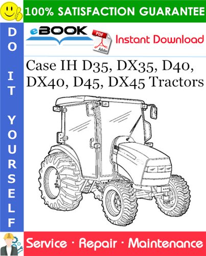 Thumbnail ☆☆ Best ☆☆ Case IH D35, DX35, D40, DX40, D45, DX45 Tractors Service Repair Manual Thumbnail ☆☆ Best ☆☆ Case IH D35, DX35, D40, DX40, D45, DX45 Tractors Service Repair Manual