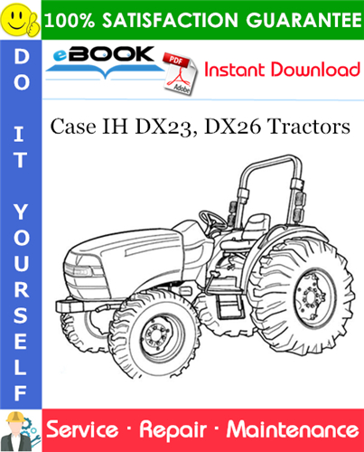 Thumbnail ☆☆ Best ☆☆ Case IH DX23, DX26 Tractors Service Repair Manual