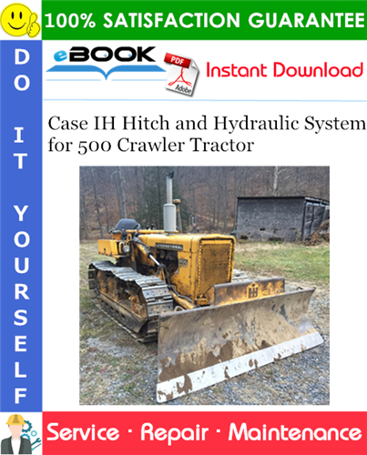 Thumbnail ☆☆ Best ☆☆ Case IH Hitch and Hydraulic System Service Repair Manual (for 500 Crawler Tractor)