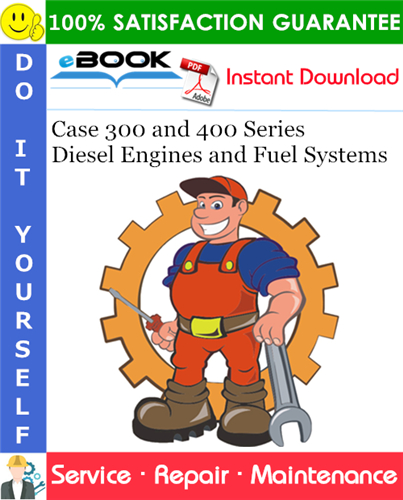 Thumbnail ☆☆ Best ☆☆ Case 300 and 400 Series Diesel Engines and Fuel Systems Service Repair Manual