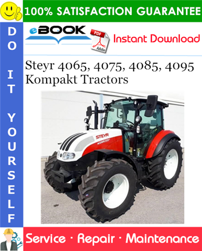 Thumbnail ☆☆ Best ☆☆ Steyr 4065, 4075, 4085, 4095 Kompakt Tractors Service Repair Manual