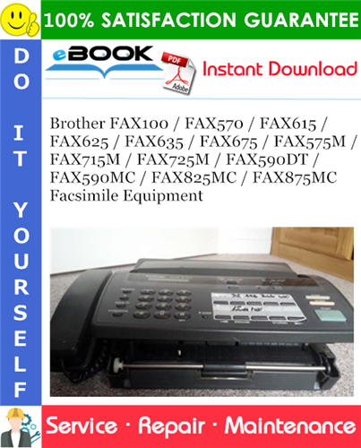 Thumbnail ☆☆ Best ☆☆ Brother FAX100 / FAX570 / FAX615 / FAX625 / FAX635 / FAX675 / FAX575M / FAX715M / FAX725M / FAX590DT / FAX590MC / FAX825MC / FAX875MC Facsimile Equipment Service