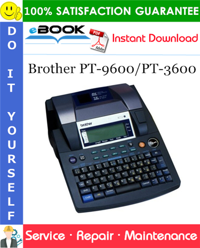 Thumbnail ☆☆ Best ☆☆ Brother PT-9600/PT-3600 Service Repair Manual