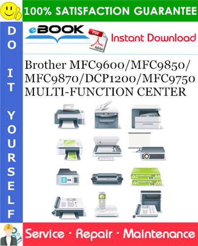 Thumbnail ☆☆ Best ☆☆ Brother MFC9600/MFC9850/MFC9870/DCP1200/MFC9750 MULTI-FUNCTION CENTER Service Repair Manual