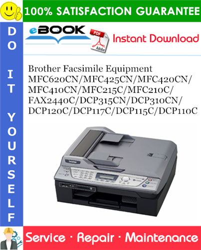 Thumbnail ☆☆ Best ☆☆ Brother Facsimile Equipment MFC620CN/MFC425CN/MFC420CN/MFC410CN/MFC215C/MFC210C/FAX2440C/DCP315CN/DCP310CN/DCP120C/DCP117C/DCP115C/DCP110C Service Repair Manual