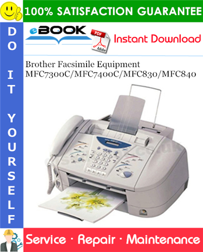 Thumbnail ☆☆ Best ☆☆ Brother Facsimile Equipment MFC7300C / MFC7400C / MFC830 / MFC840 Service Repair Manual
