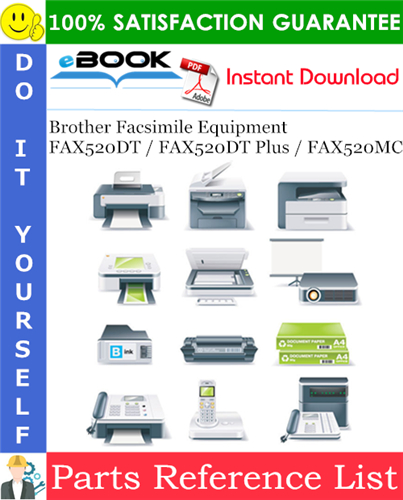 Thumbnail ☆☆ Best ☆☆ Brother Facsimile Equipment FAX520DT / FAX520DT Plus / FAX520MC Parts Reference List
