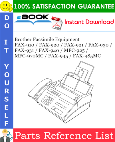 Thumbnail ☆☆ Best ☆☆ Brother Facsimile Equipment FAX-910 / FAX-920 / FAX-921 / FAX-930 / FAX-931 / FAX-940 / MFC-925 / MFC-970MC / FAX-945 / FAX-985MC Parts Reference List