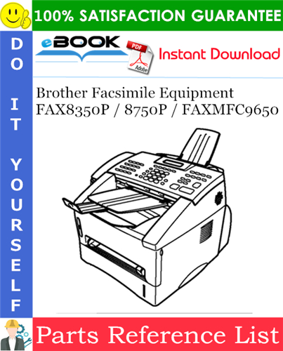 Thumbnail ☆☆ Best ☆☆ Brother Facsimile Equipment FAX8350P / 8750P / FAXMFC9650 Parts Reference List