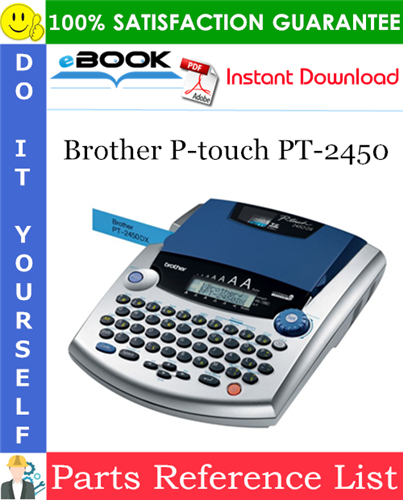Thumbnail ☆☆ Best ☆☆ Brother P-touch PT-2450 Parts Reference List Thumbnail ☆☆ Best ☆☆ Brother P-touch PT-2450 Parts Reference List