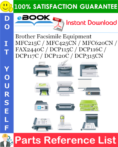 Thumbnail ☆☆ Best ☆☆ Brother Facsimile Equipment MFC215C / MFC425CN / MFC620CN / FAX2440C / DCP115C / DCP116C / DCP117C / DCP120C / DCP315CN Parts Reference List