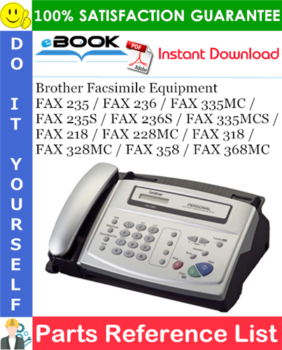 Thumbnail ☆☆ Best ☆☆ Brother Facsimile Equipment FAX 235 / FAX 236 / FAX 335MC / FAX 235S / FAX 236S / FAX 335MCS / FAX 218 / FAX 228MC / FAX 318 / FAX 328MC / FAX 358 / FAX 368MC Pa