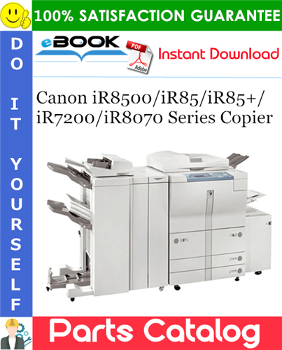 Thumbnail ☆☆ Best ☆☆ Canon iR8500/iR85/iR85+/iR7200/iR8070 Series Copier Parts Catalog Manual