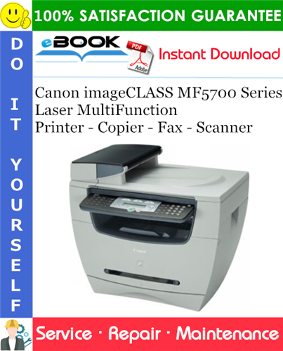 Thumbnail ☆☆ Best ☆☆ Canon imageCLASS MF5700 Series Laser MultiFunction Printer - Copier - Fax - Scanner Service Repair Manual + Parts Catalog + Circuit Diagram