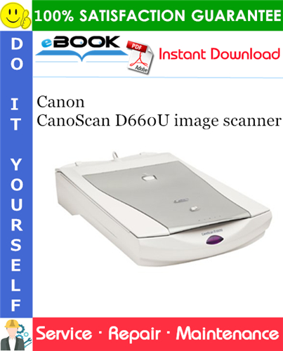 Thumbnail ☆☆ Best ☆☆ Canon CanoScan D660U image scanner Service Repair Manual