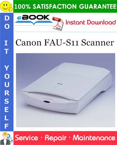 Thumbnail ☆☆ Best ☆☆ Canon FAU-S11 Scanner Service Repair Manual