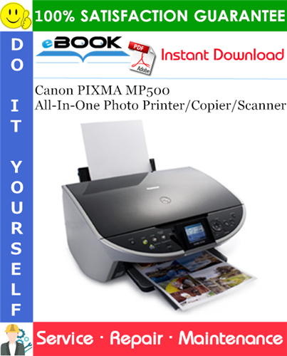 Thumbnail ☆☆ Best ☆☆ Canon PIXMA MP500 All-In-One Photo Printer/Copier/Scanner Service Repair Manual