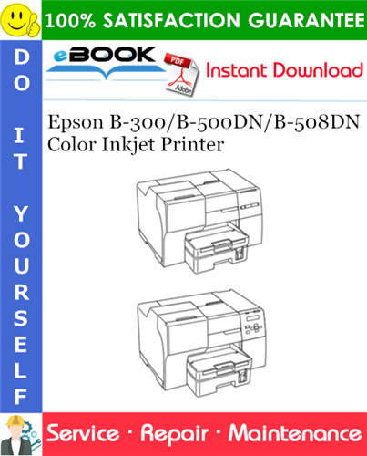 Thumbnail ☆☆ Best ☆☆ Epson B-300/B-500DN/B-508DN Color Inkjet Printer Service Repair Manual