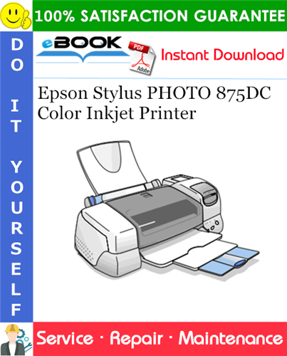 Thumbnail ☆☆ Best ☆☆ Epson Stylus PHOTO 875DC Color Inkjet Printer Service Repair Manual