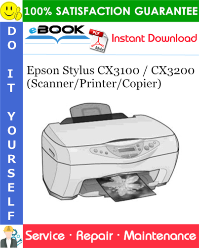 Thumbnail ☆☆ Best ☆☆ Epson Stylus CX3100 / CX3200 (Scanner/Printer/Copier) Service Repair Manual