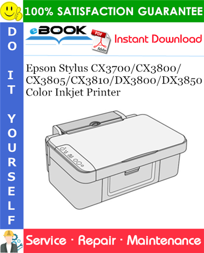 Thumbnail ☆☆ Best ☆☆ Epson Stylus CX3700/CX3800/CX3805/CX3810/DX3800/DX3850 Color Inkjet Printer Service Repair Manual