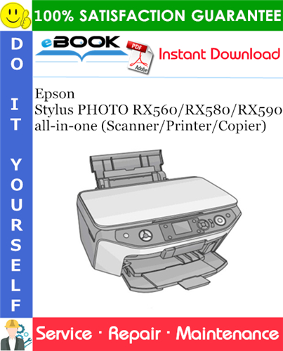 Thumbnail ☆☆ Best ☆☆ Epson Stylus PHOTO RX560/RX580/RX590 all-in-one (Scanner/Printer/Copier) Service Repair Manual