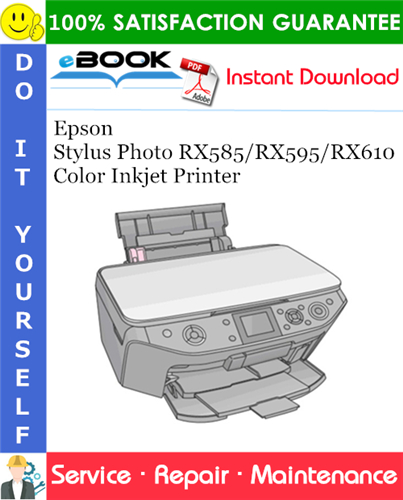 Thumbnail ☆☆ Best ☆☆ Epson Stylus Photo RX585/RX595/RX610 Color Inkjet Printer Service Repair Manual