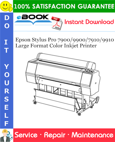 Thumbnail ☆☆ Best ☆☆ Epson Stylus Pro 7900/9900/7910/9910 Large Format Color Inkjet Printer Service Repair Manual