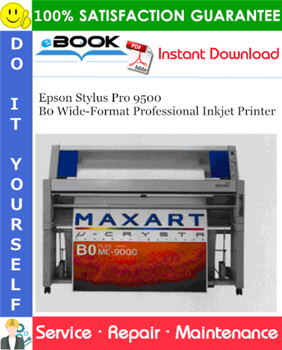 Thumbnail ☆☆ Best ☆☆ Epson Stylus Pro 9500 B0 Wide-Format Professional Inkjet Printer Service Repair Manual