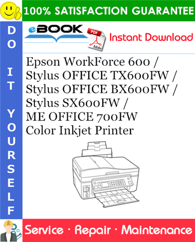 Thumbnail ☆☆ Best ☆☆ Epson WorkForce 600 / Stylus OFFICE TX600FW / Stylus OFFICE BX600FW / Stylus SX600FW / ME OFFICE 700FW Color Inkjet Printer Service Repair Manual
