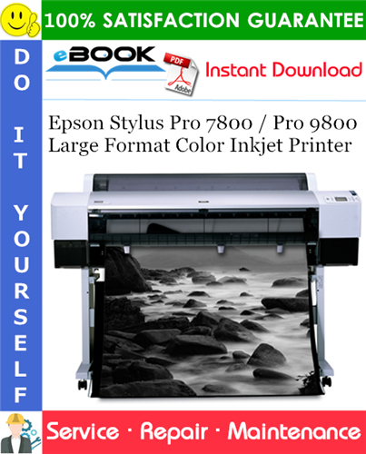 Thumbnail ☆☆ Best ☆☆ Epson Stylus Pro 7800 / Pro 9800 Large Format Color Inkjet Printer Service Repair Manual