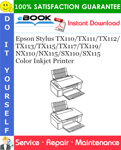 Thumbnail ☆☆ Best ☆☆ Epson Stylus TX110/TX111/TX112/TX113/TX115/TX117/TX119/NX110/NX115/SX110/SX115 Color Inkjet Printer Service Repair Manual