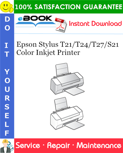 Thumbnail ☆☆ Best ☆☆ Epson Stylus T21/T24/T27/S21 Color Inkjet Printer Service Repair Manual