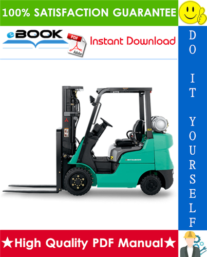 Thumbnail ☆☆ Best ☆☆ Mitsubishi FGC15N, FGC18N, FGC20N, FGC25N, FGC28N, FGC30N, FGC33N, FGC20CN, FGC20N HO, FGC25N HO Forklift Trucks Chassis, Mast Service Repair Manual