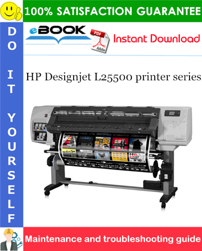 Thumbnail ☆☆ Best ☆☆ HP Designjet L25500 printer series Maintenance and troubleshooting guide