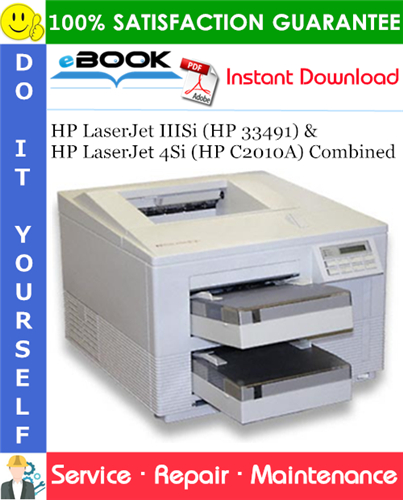 Thumbnail ☆☆ Best ☆☆ HP LaserJet IIISi (HP 33491) and HP LaserJet 4Si (HP C2010A) Combined Service Repair Manual
