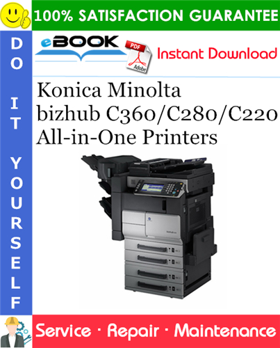 Thumbnail ☆☆ Best ☆☆ Konica Minolta bizhub C360/C280/C220 All-in-One Printers Service Repair Manual